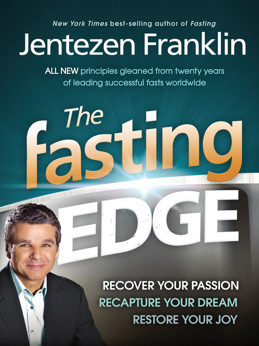 Title details for The Fasting Edge by Jentezen Franklin - Available